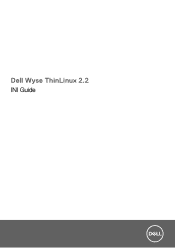 Dell Wyse 5470 Wyse ThinLinux 2.2 INI Guide