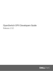 Dell PowerSwitch S6000 ON OpenSwitch OPX Developers Guide Release 2.1.0