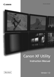 Canon XF305 Canon XF Utility (Macintosh) Version 1.0 Instruction Manual