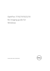 Dell OptiPlex 7470 All In One OptiPlex 7770 7470 5270 Re-imaging guide for Windows