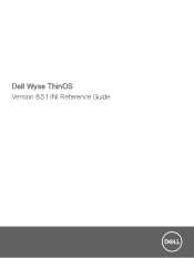 Dell Wyse 5070 Wyse ThinOS Version 8.5.1 INI Reference Guide