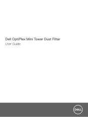 Dell OptiPlex 5060 Tower OptiPlex Mini Tower Dust Filter User Guide