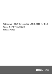 Dell Wyse 5470 Windows 10 IoT Enterprise LTSB 2016 for Thin Client Release Notes