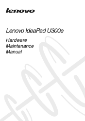 Lenovo U300e Laptop IdeaPad U300e Hardware Maintenance Manual