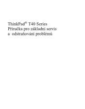 Lenovo ThinkPad T43p (Czech) Service and Troubleshooting guide for the ThinkPad T42 and T43 series