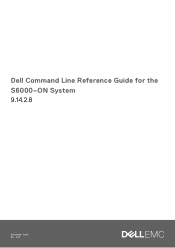 Dell PowerSwitch S6000 ON Command Line Reference Guide for the S6000-ON System 9.14.2.8