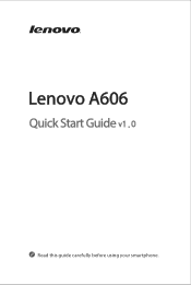 Lenovo A606 (English) Quick Start Guide - Lenovo A606 Smartphone
