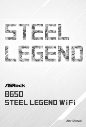ASRock B650 Steel Legend WiFi User Manual