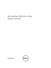 Dell OptiPlex 9030 All In One Dell OptiPlex 9030 All-In-One Owners Manual