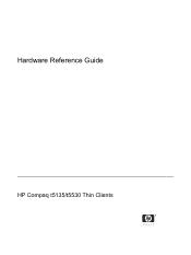 HP T5135 Hardware Reference Guide; HP Compaq t5135/t5530 Thin Clients