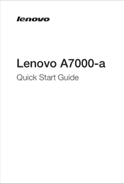 Lenovo A7000-a (English For India) Quick Start Guide_Important Product Information Guide - Lenovo A7000-a Smartphone