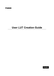Canon DP-V3010 User LUT Creation Guide