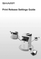 Sharp MX-5070V Color Advanced and Essentials Print Release Settings Guide