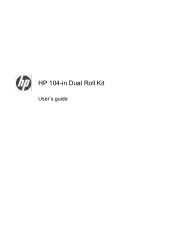 HP Latex 600 HP 104-in Dual Roll Kit - User's guide