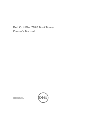 Dell OptiPlex 7020 Tower OptiPlex 7020 Mini Tower Owners Manual