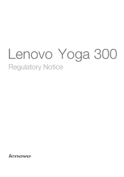 Lenovo Yoga 300-11IBY Laptop Lenovo Regulatory Notice (Non-European) - Yoga 300-11IBY