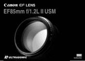 Canon EF 85mm f/1.2L II USM EF85mm F1.2L II USM Instruction Manual