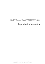 Dell PowerVault TL2000 Dell PowerVault TL2000/TL4000 - Important 
	Information