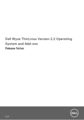 Dell Wyse 3040 Wyse ThinLinux Version 2.2 Operating System and Add-ons Release Notes