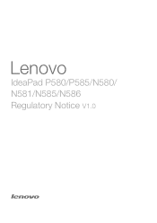 Lenovo N585 Laptop Regulatory Notice V1.0 - IdeaPad P580, P585, N580, N581, N585, N586