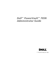 Dell PowerVault 705N Dell PowerVault 705N Administrator Guide