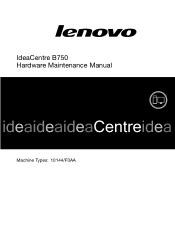 Lenovo B750 IdeaCentre B750 Hardware Maintenance Manual