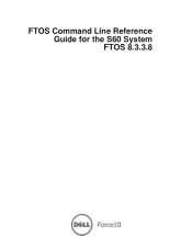 Dell Force10 S60-44T FTOS Command Line Reference Guide for the S60 System FTOS 8.3.3.8