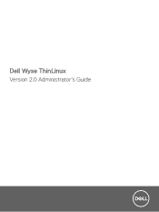 Dell Wyse 3040 Wyse ThinLinux Version 2.0 Administrator s Guide