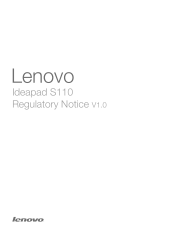 Lenovo S110 Laptop Regulatory Notice V1.0 - IdeaPad S110