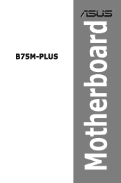 Asus B75M-PLUS B75M-PLUS User's Manual