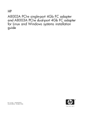 HP BL860c HP A8002A PCI-e Single-Port 4Gb FC adapter and A8003A PCI-e Dual-Port 4Gb FC Adapter for Linux and Windows Systems Installation 