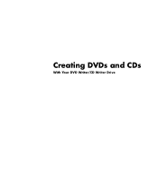 HP Pavilion t500 Creating DVDs and CDs With Your DVD Writer / CD Writer Drive