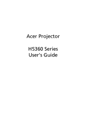 Acer H5360 Acer H5360 Projector Series User's Guide