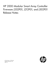 HP StorageWorks MSA2212fc HP 2000 Modular Smart Array Controller Firmware J202P01, J212P01, and J302P01 Release Notes (537811-008, December 2012)