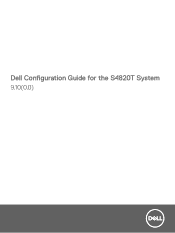 Dell PowerSwitch S4820T Configuration Guide for the S4820T System 9.100.0