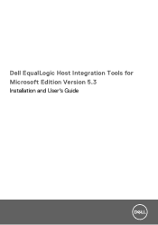 Dell EqualLogic PS6210XV EqualLogic Host Integration Tools for Microsoft Edition Version 5.3 Installation and Users Guide
