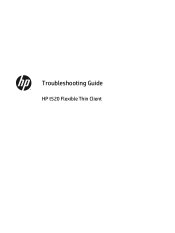 HP t520 Troubleshooting Guide t520 Flexible Thin Client