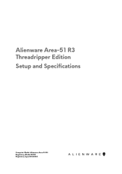 Dell Alienware Area-51 Threadripper Edition R3 Alienware Area-51 R3 Threadripper Edition Setup and Specifications