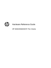HP t5550 HP t5550/t5565/t5570 Thin Clients Hardware Reference Guide