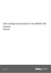 Dell PowerSwitch S6000 ON Configuration Guide for the S6000-ON System 9.14.2.8