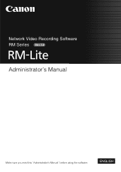 Canon RM-9 V1.0 Network Video Recording Software RM-Lite Ver.1.0 Administrator s Manual