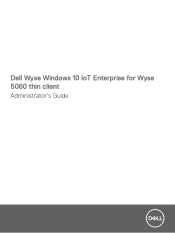Dell Wyse 5060 Wyse Windows 10 IoT Enterprise for thin client Administrator s Guide