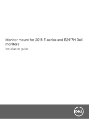 Dell Wyse 3030 Monitor mount for 2016 E-series and E2417H monitors Installation guide