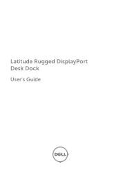 Dell Latitude 7214 Rugged Extreme Latitude Rugged Display Port Desk Dock Users Guide