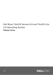 Dell Wyse 5010 Wyse ThinOS Version 8.6 and ThinOS Lite 2.6 Operating System Release Notes