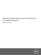 Dell Wyse 7010 Wyse ThinOS Version 8.5 and ThinOS Lite 2.5 Operating System Release Notes